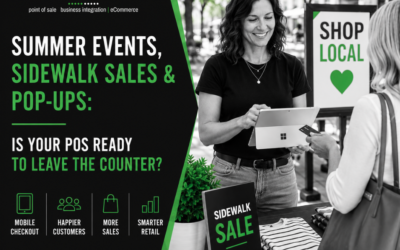Summer Events, Sidewalk Sales & Pop-Ups: Is Your POS Ready to Leave the Counter?